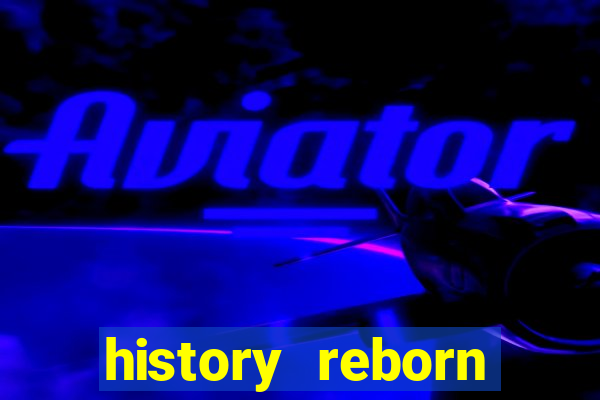 history reborn remover carta