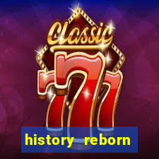 history reborn remover carta