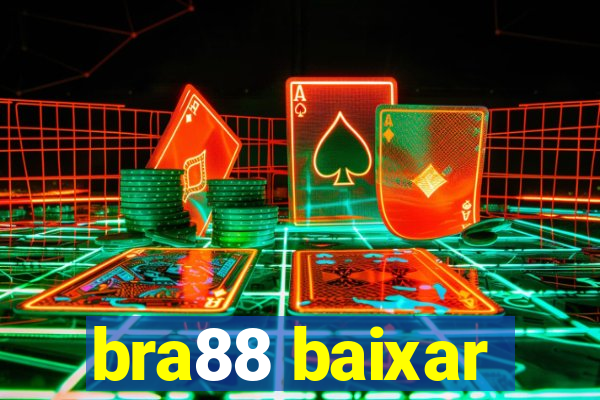 bra88 baixar