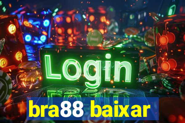 bra88 baixar