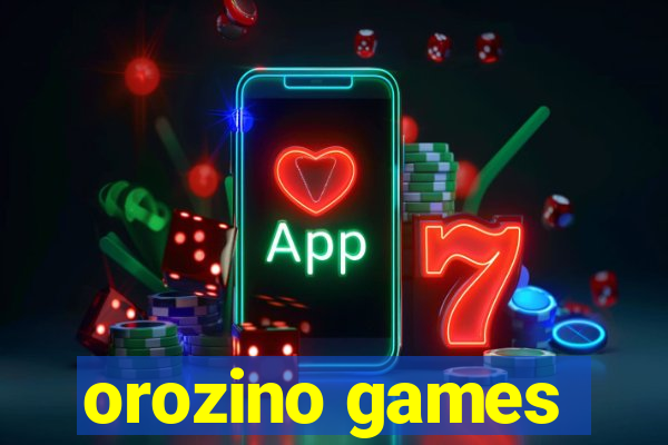 orozino games