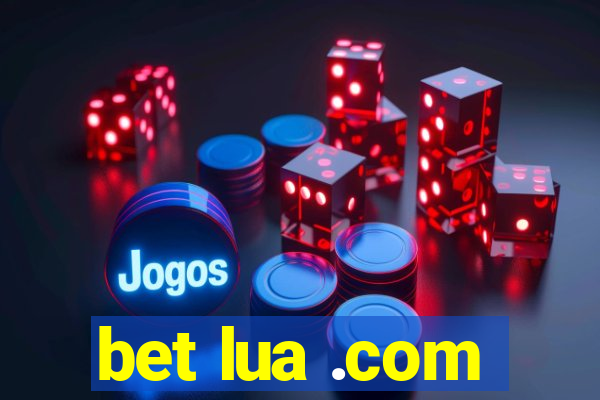 bet lua .com