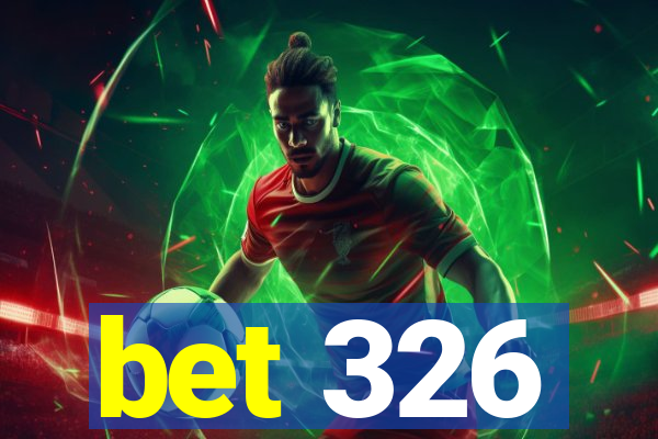 bet 326