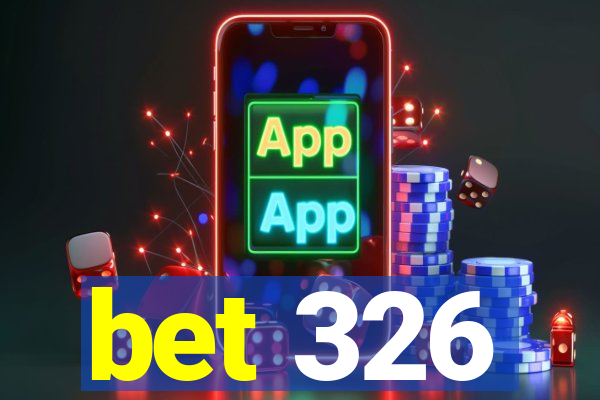 bet 326