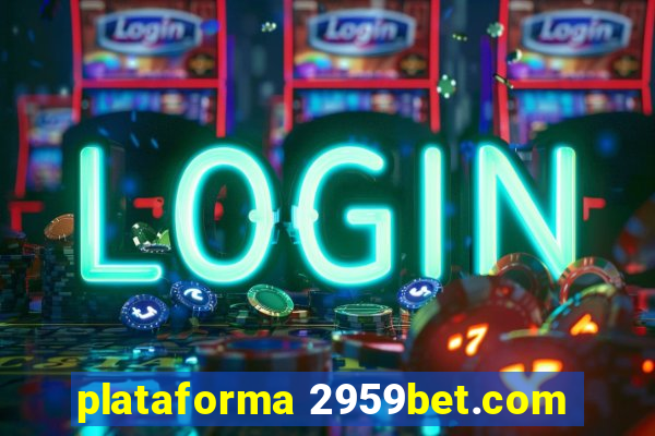 plataforma 2959bet.com