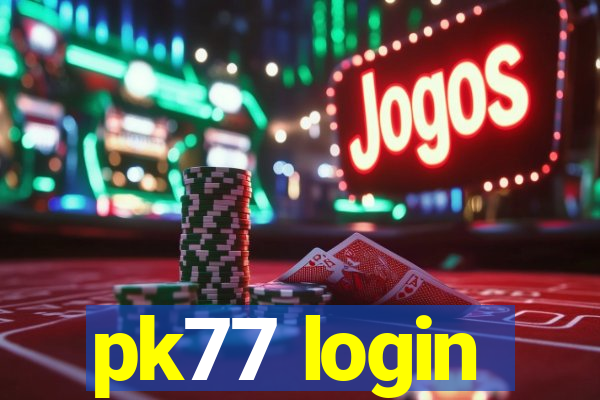 pk77 login