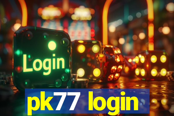 pk77 login