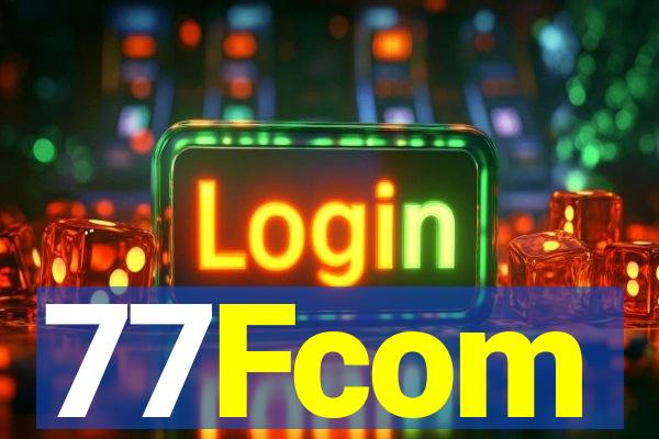 77Fcom