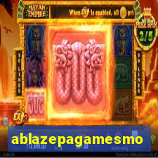 ablazepagamesmo