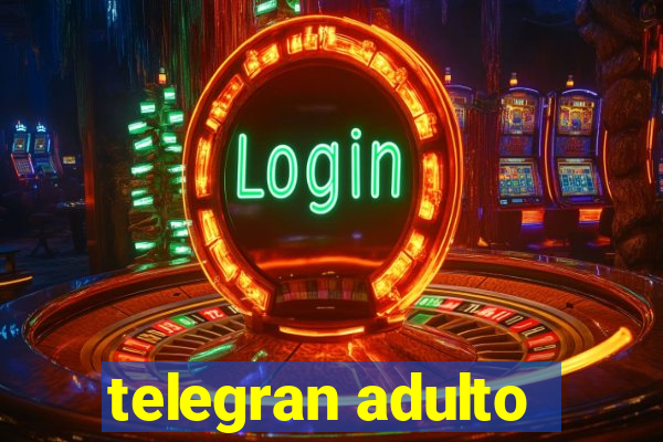 telegran adulto