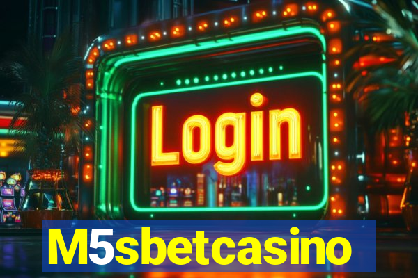 M5sbetcasino