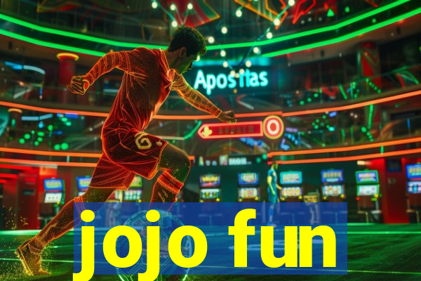 jojo fun