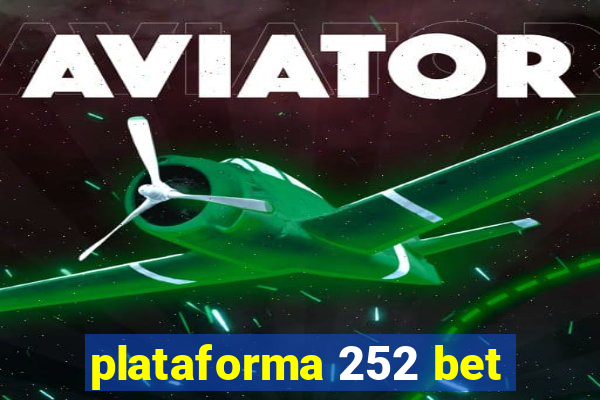 plataforma 252 bet