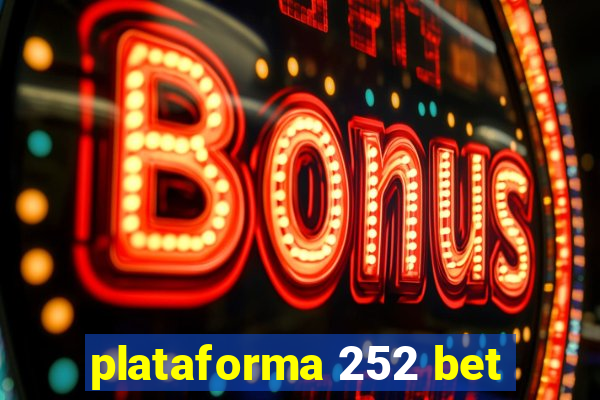 plataforma 252 bet