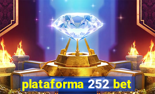 plataforma 252 bet