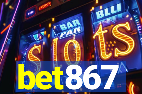 bet867