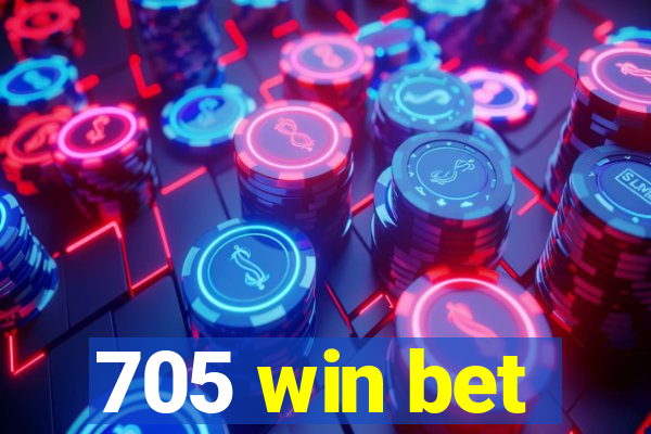 705 win bet