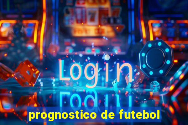 prognostico de futebol