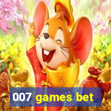 007 games bet