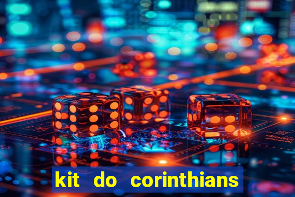 kit do corinthians dls 19