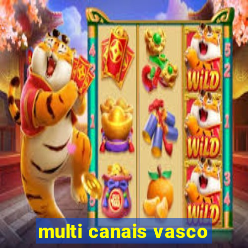 multi canais vasco