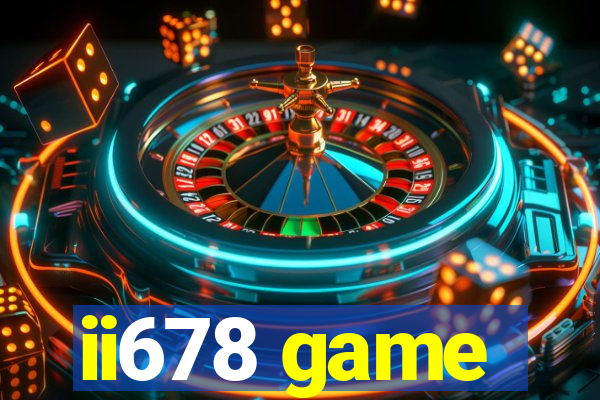 ii678 game