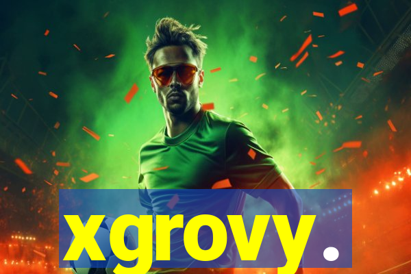 xgrovy.