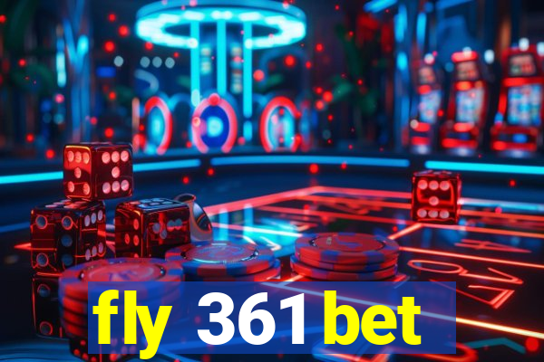 fly 361 bet