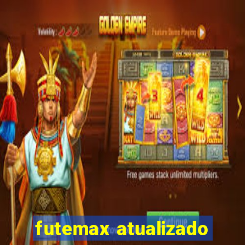 futemax atualizado