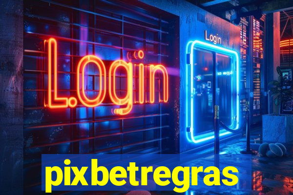 pixbetregras