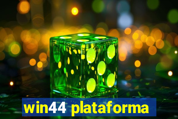 win44 plataforma