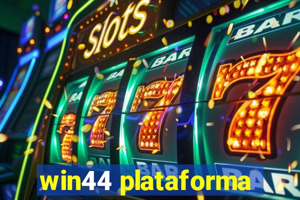 win44 plataforma