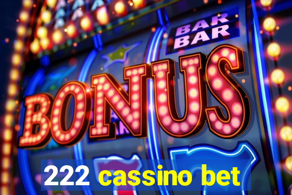 222 cassino bet