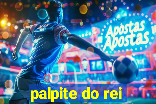 palpite do rei