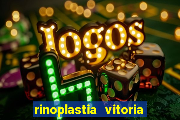 rinoplastia vitoria da conquista