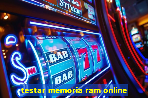 testar memoria ram online