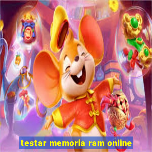 testar memoria ram online