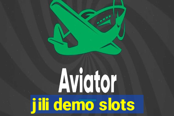 jili demo slots