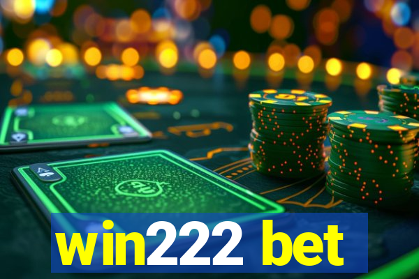 win222 bet