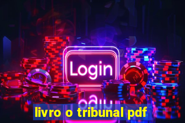 livro o tribunal pdf