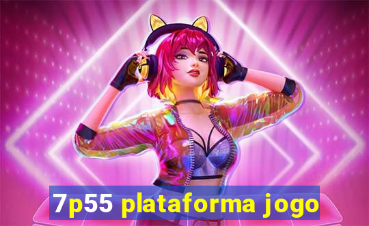 7p55 plataforma jogo