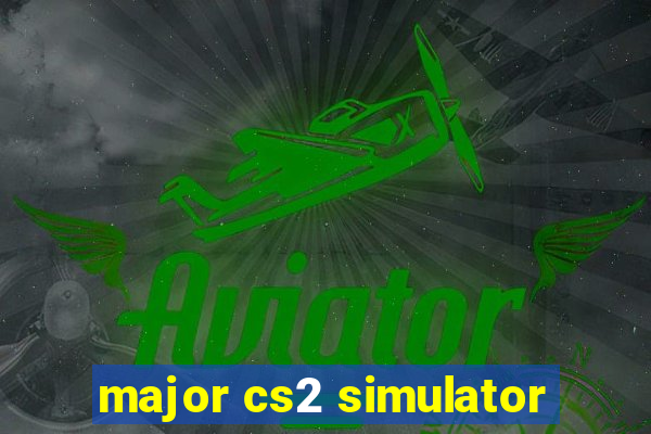 major cs2 simulator