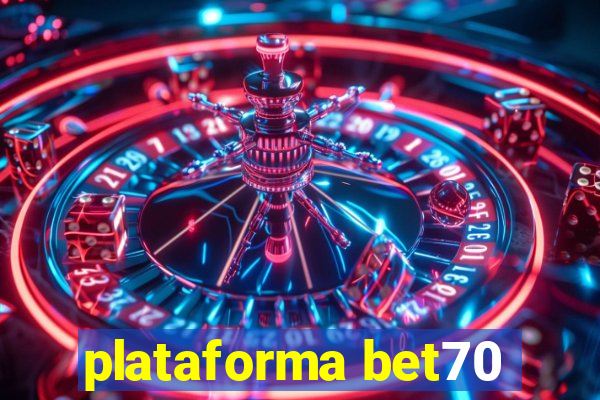 plataforma bet70