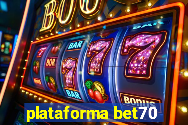 plataforma bet70