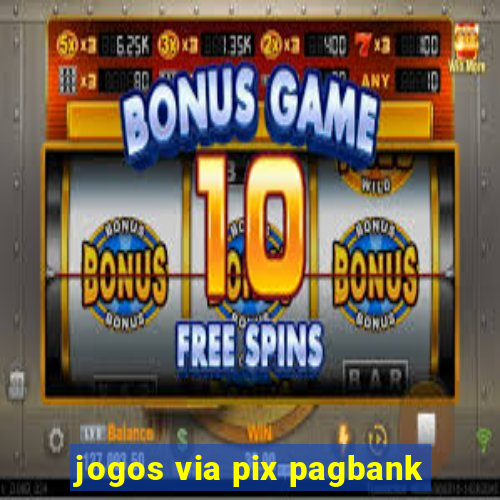 jogos via pix pagbank