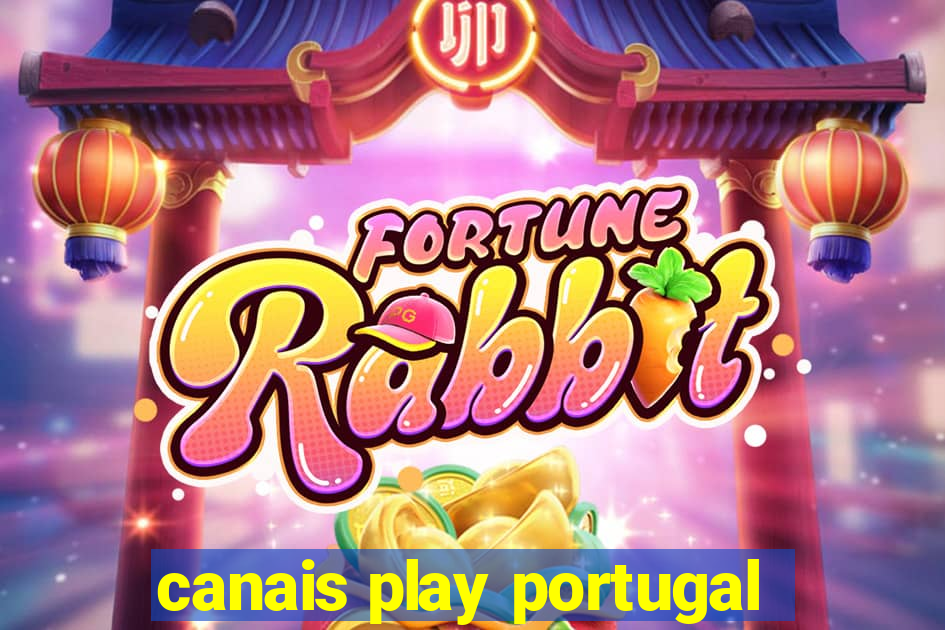 canais play portugal