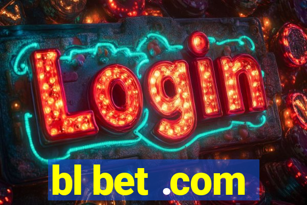 bl bet .com