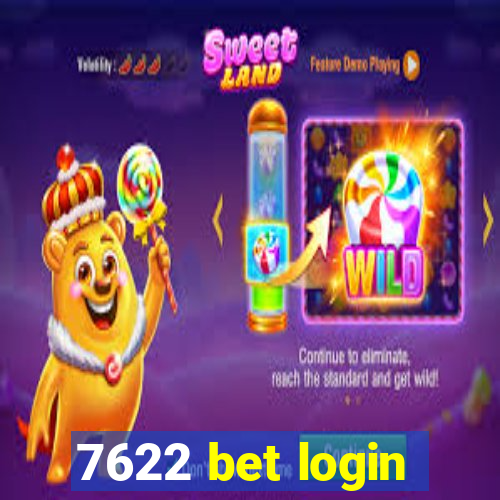 7622 bet login