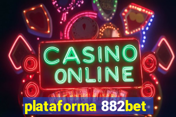 plataforma 882bet