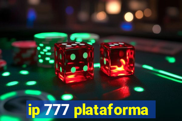 ip 777 plataforma